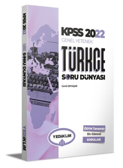  2022 KPSS Genel Yetenek Türkçe Soru Dünyası | Cemil Eryaşar | Yediiklim Yayıncılık | 9786052898284 | 