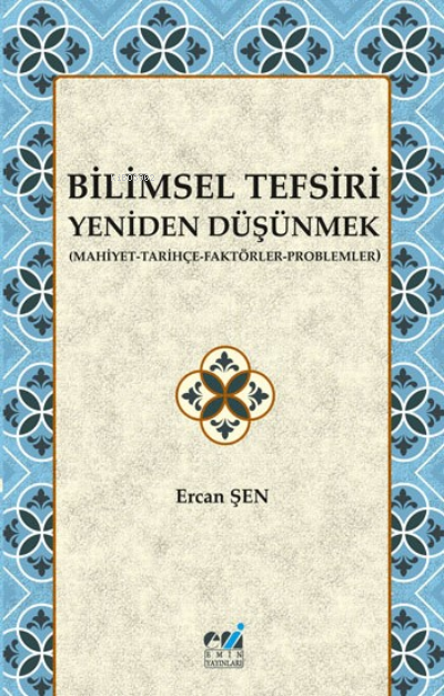 Bilimsel Tefsiri  Yeniden Düşünmek