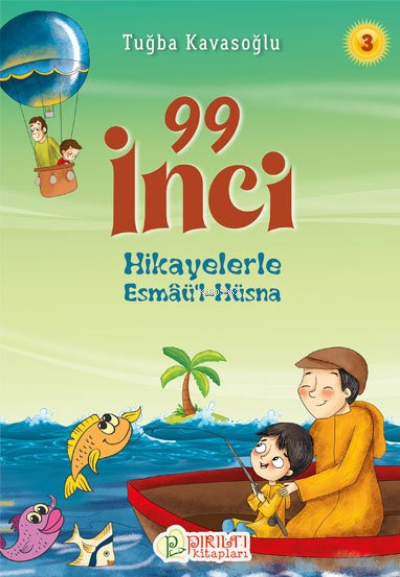 99 İnci - 3;Hikayelerle Esmaü’l-Hüsna