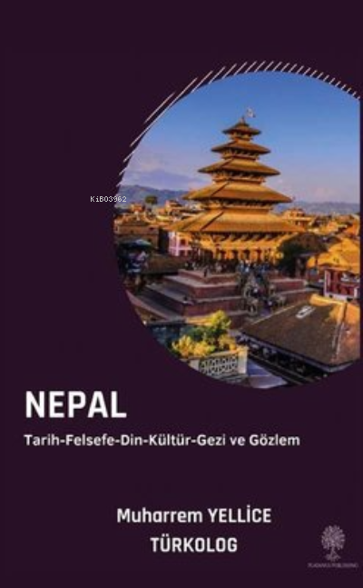 Nepal Tarih-Felsefe-Din-Kültür-Gezi ve Gözlem