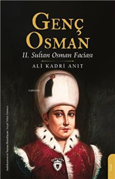 Genç Osman ;2. Sultan Osman Faciası