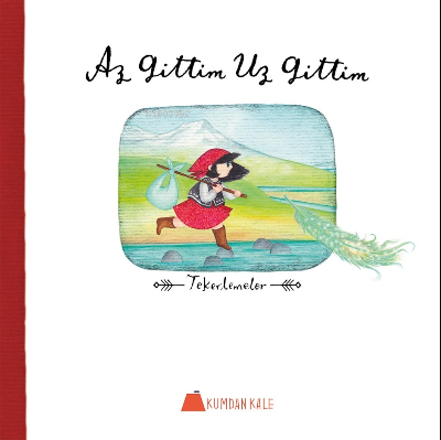  Az Gittim Uz GittimTekerlemeler | Işıl Erverdi | Kumdan Kale Yayınları | 9786059267977 | 