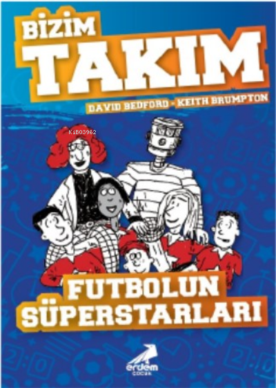 Futbolun Süperstarları - Bizim Takım