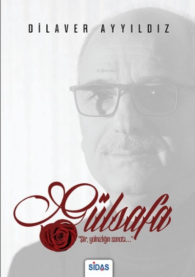  Gülsafa | Gülsafa | Dilaver Ayyıldız | Sidas Yayınları | 9786057244314 