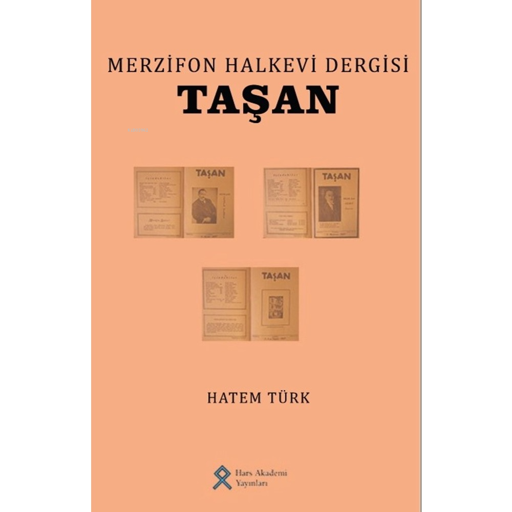  Merzifon Halkevi Dergisi Taşan | Hatem Türk | Hars Akademi Yayınevi | 9786256957442 | 