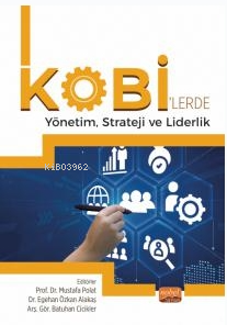 KOBİ’lerde Yönetim, Strateji ve Liderlik