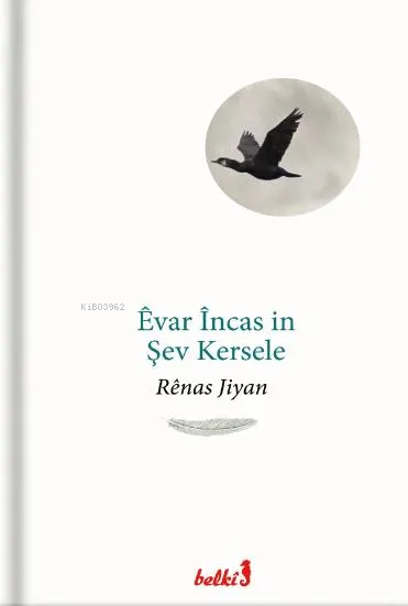 Êvar Încas in Şev Kersele