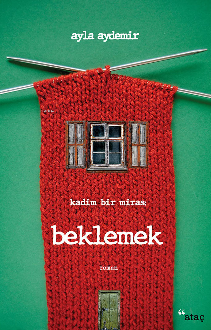 Beklemek;Kadim Bir Miras