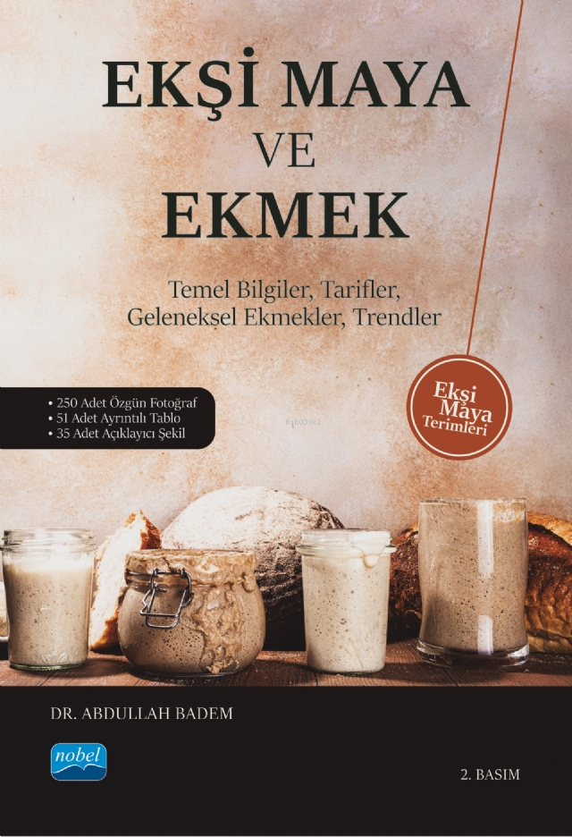 Ekşi Maya Ve Ekmek ;Temel Bilgiler, Tarifler, Geleneksel Ekmekler, Trendler