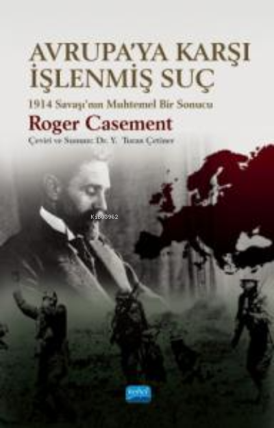 Avrupa'ya Karşı İşlenmiş Suç;1914 Savaşı’nın Muhtemel Bir Sonucu