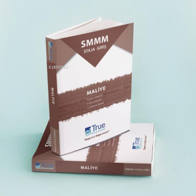  SMMM Staja Giriş Maliye | SMMM Staja Giriş Maliye | Kolektif | True Yayıncılık | 9786057439512 