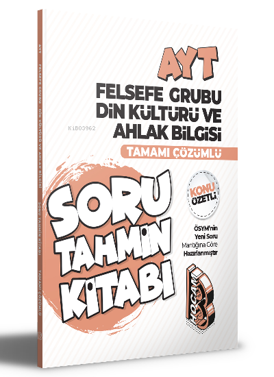  2022 AYT Felsefe Grubu Din Kültürü ve Ahlak Bilgisi Konu Özetli ve Tamamı Çözümlü Soru Tahmin Kitabı | 2022 AYT Felsefe Grubu Din Kültürü ve Ahlak Bilgisi Konu Özetli ve Tamamı Çözümlü Soru Tahmin Kitabı | Kolektif | Benim Hocam Yayınları | 9786258060799 