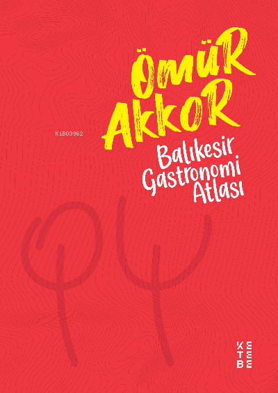 Balıkesir Gastronomi Atlası