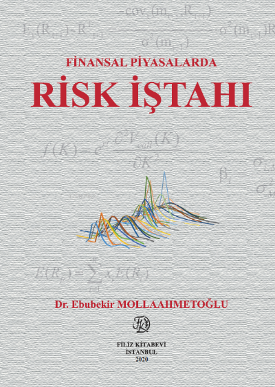  Finansal Piyasalarda Risk İştahı | Ebubekir Mollaahmetoğlu | Filiz Kitabevi | 9789753686181 | 
