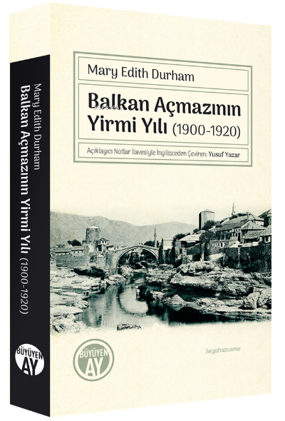 Balkan Açmazının Yirmi Yılı (1900-1920)
