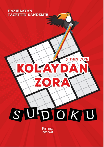 7’den 70’e Kolaydan Zora Sudoku(Renkli basım)
