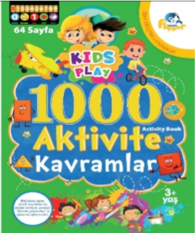  1000 Aktivite Kavramlar 3+ Yaş | 1000 Aktivite Kavramlar 3+ Yaş | Derya Erdoğmuş | Flipper Yayınları | 9786052245637 
