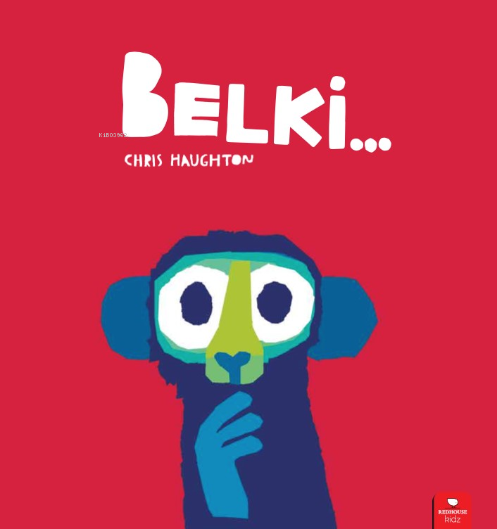 Belki…