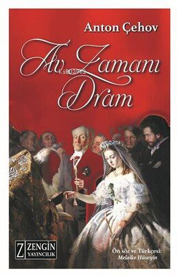  Av Zamanı Dram | Av Zamanı Dram | Anton Pavloviç Çehov | Zengin Yayıncılık | 9786052315828 