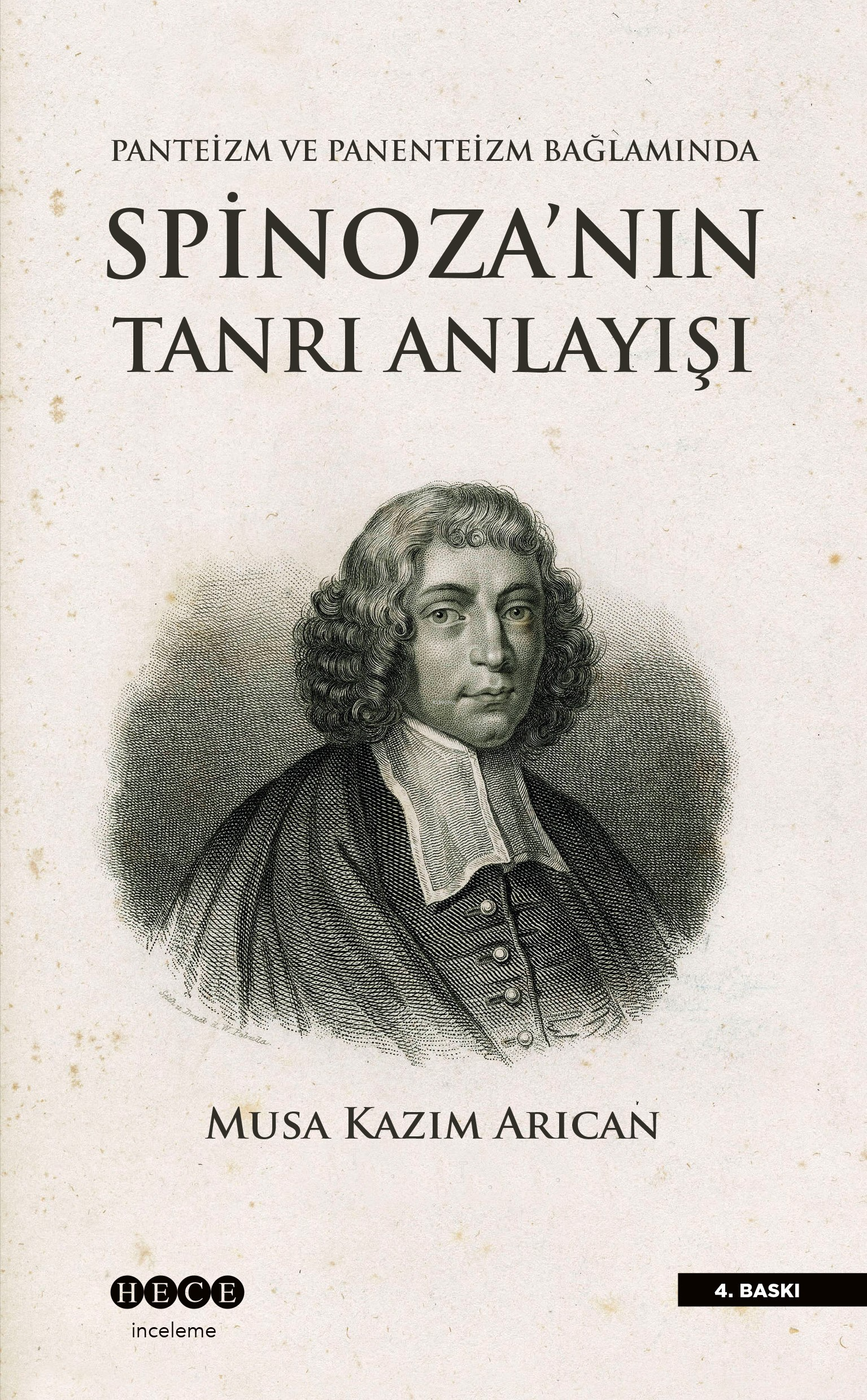 Spinoza'nın Tanrı Anlayışı; Panteizm, Panenteizm ve Ateizm Bağlamında