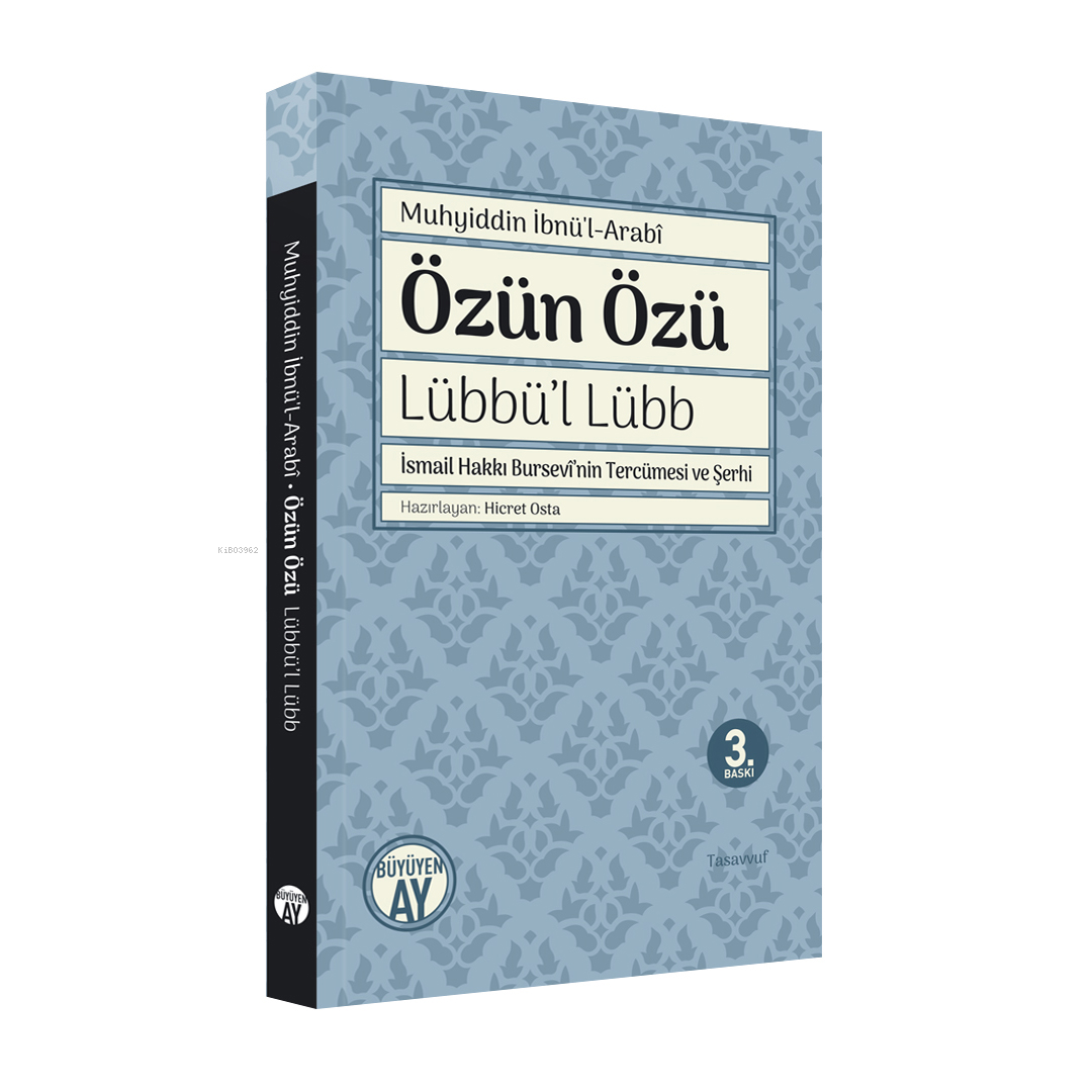 Özün Özü - Lübbü'l Lübb; İsmail Hakkı Bursevi'nin Tercümesi