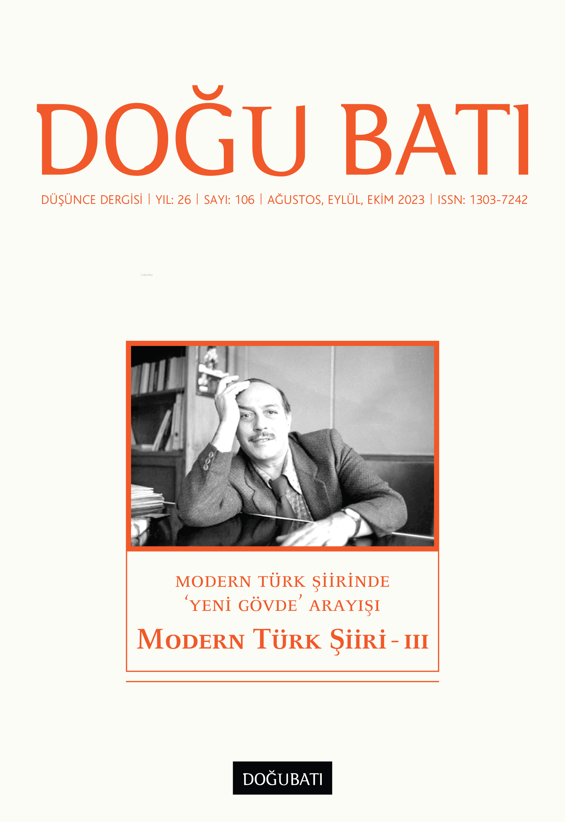 Modern Türk Şiiri - 3 106. Sayı;Modern Türk Şiirinde  ‘Yeni Gövde’ Arayışı