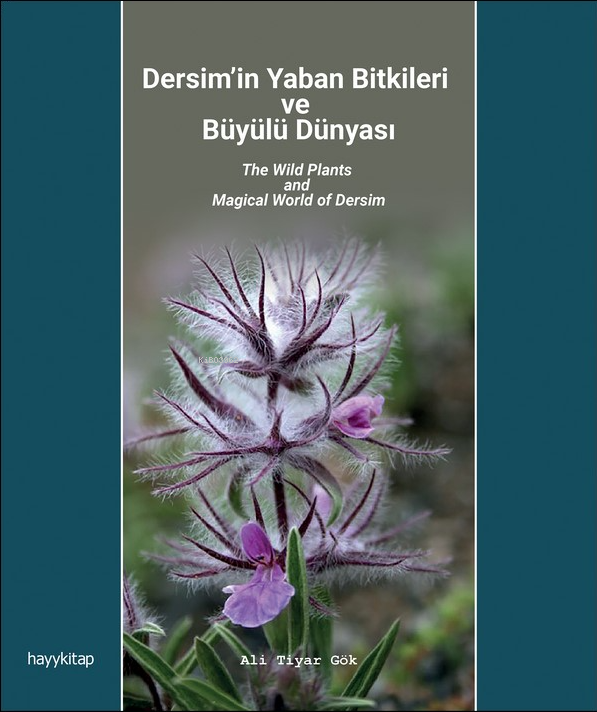 Dersim’in Yaban Bitkileri ve Büyülü Dünyası