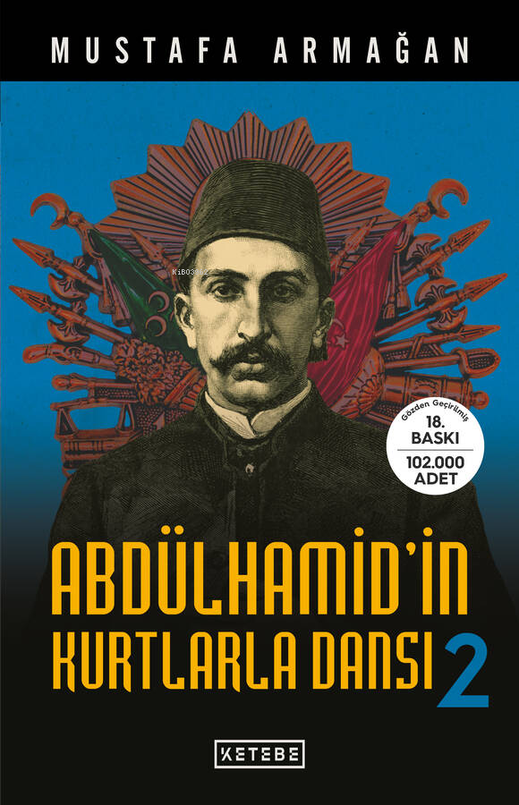 Abdülhamid'in Kurtlarla Dansı - 2