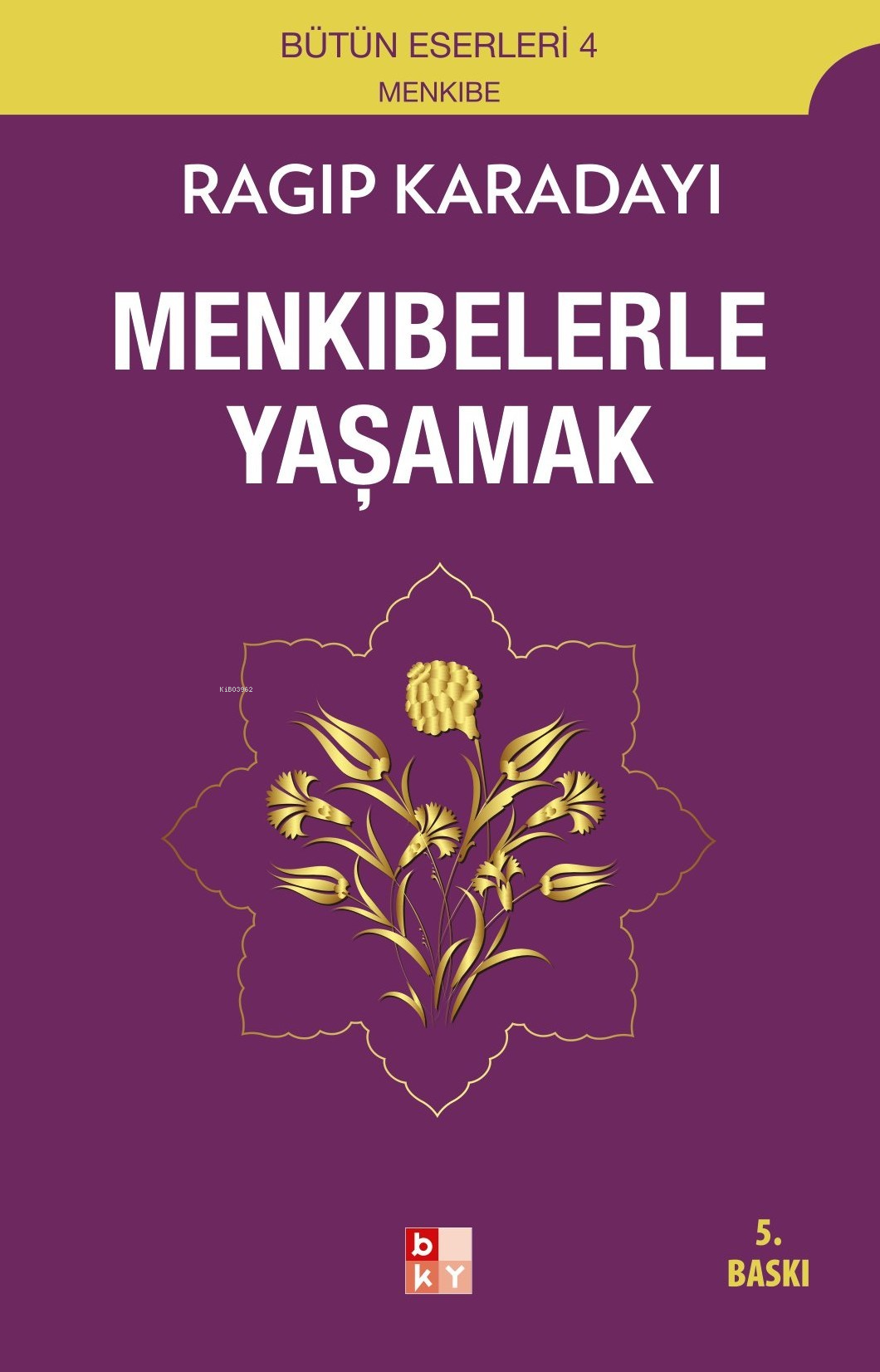 Menkıbelerle Yaşamak