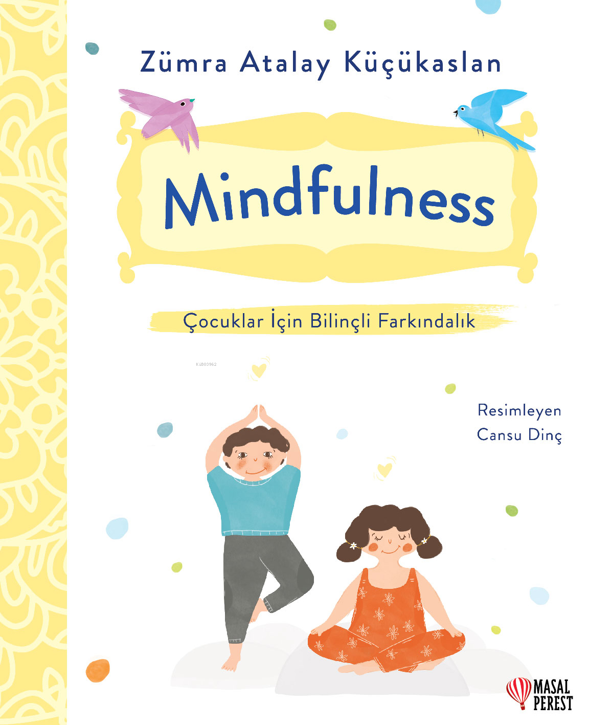 Mindfulness Çocuklar İçin Bilinçli Farkındalık