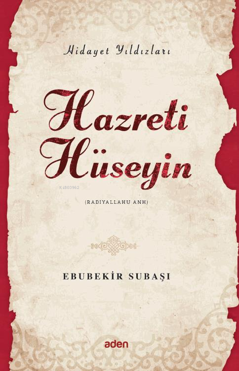 Hazreti Hüseyin (Radiyallahu Anh);Hidayet Yıldızları