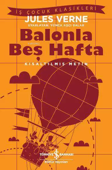 Balonla Beş Hafta; Kısaltılmış Metin