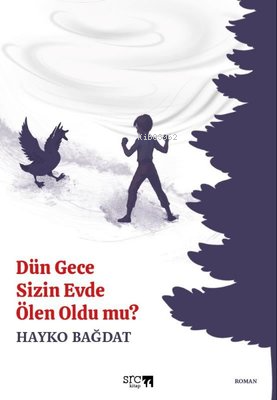 Dün Gece Sizin Evde Ölen Oldu mu?