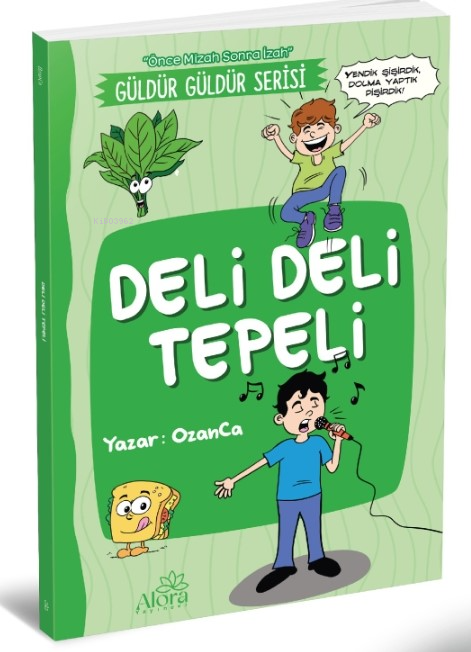  Deli Deli Tepeli(Önce Mizah Sonra İzah) | Deli Deli Tepeli(Önce Mizah Sonra İzah) | OzanCa | Alora Yayınevi | 9786259456348 