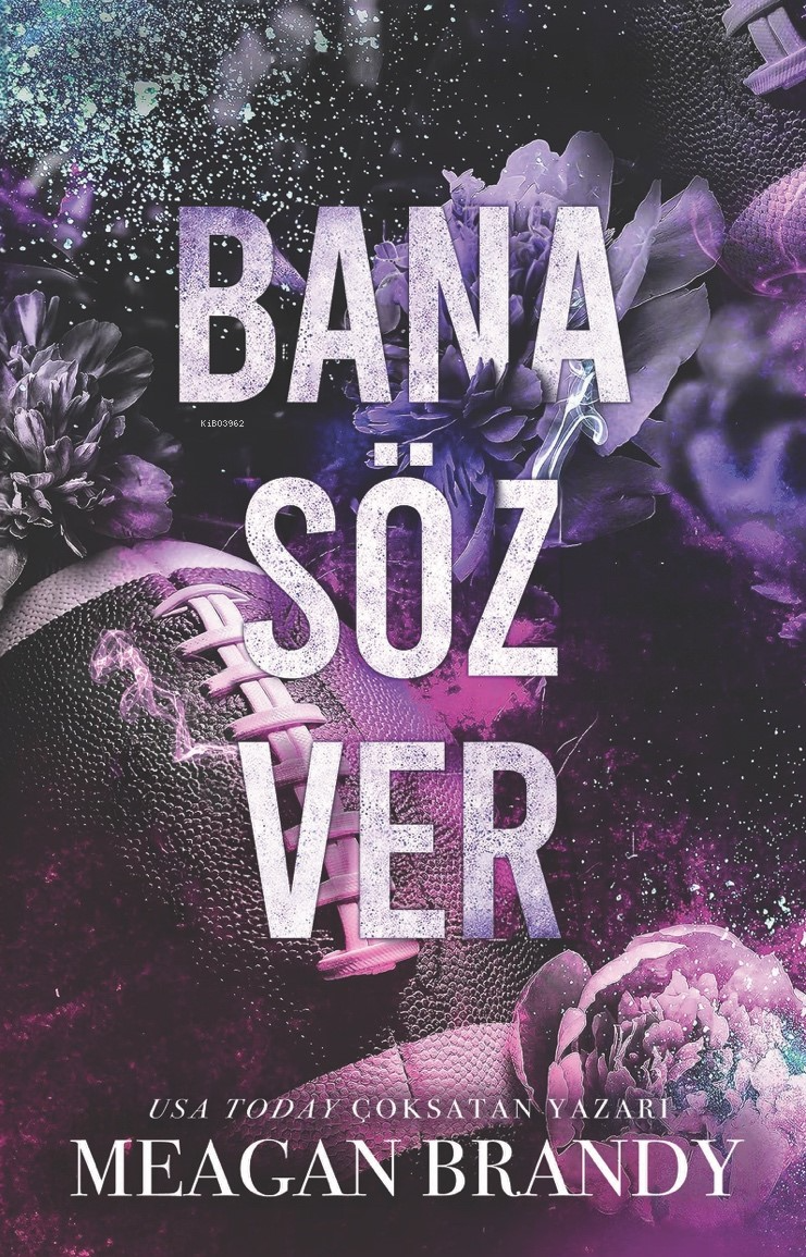  Bana Söz Ver | Bana Söz Ver | Meagan Brandy | Meltem Uzun | Derya Sevim | Öznur İlter | Elif Aydın | Ali Özer | Martı Yayınları | 9786253661571 