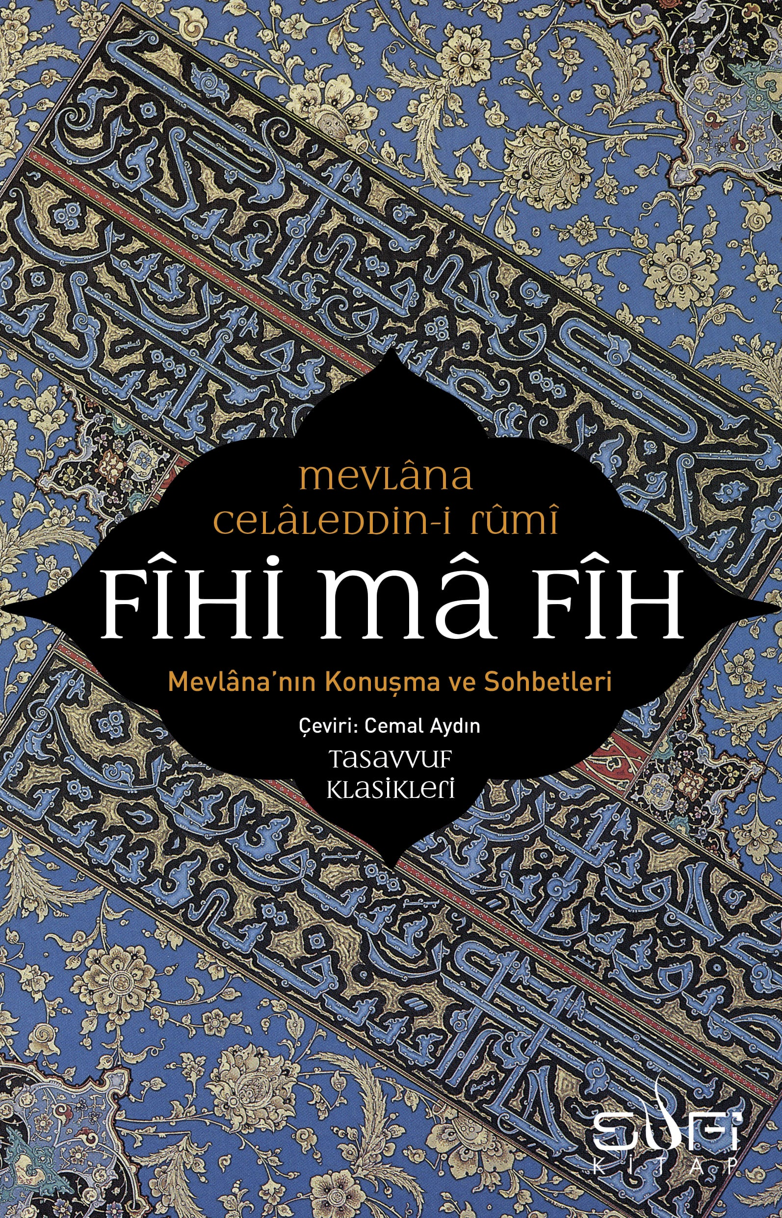 Fihi Ma Fih – Mevlana'nın Konuşma ve  Sohbetleri