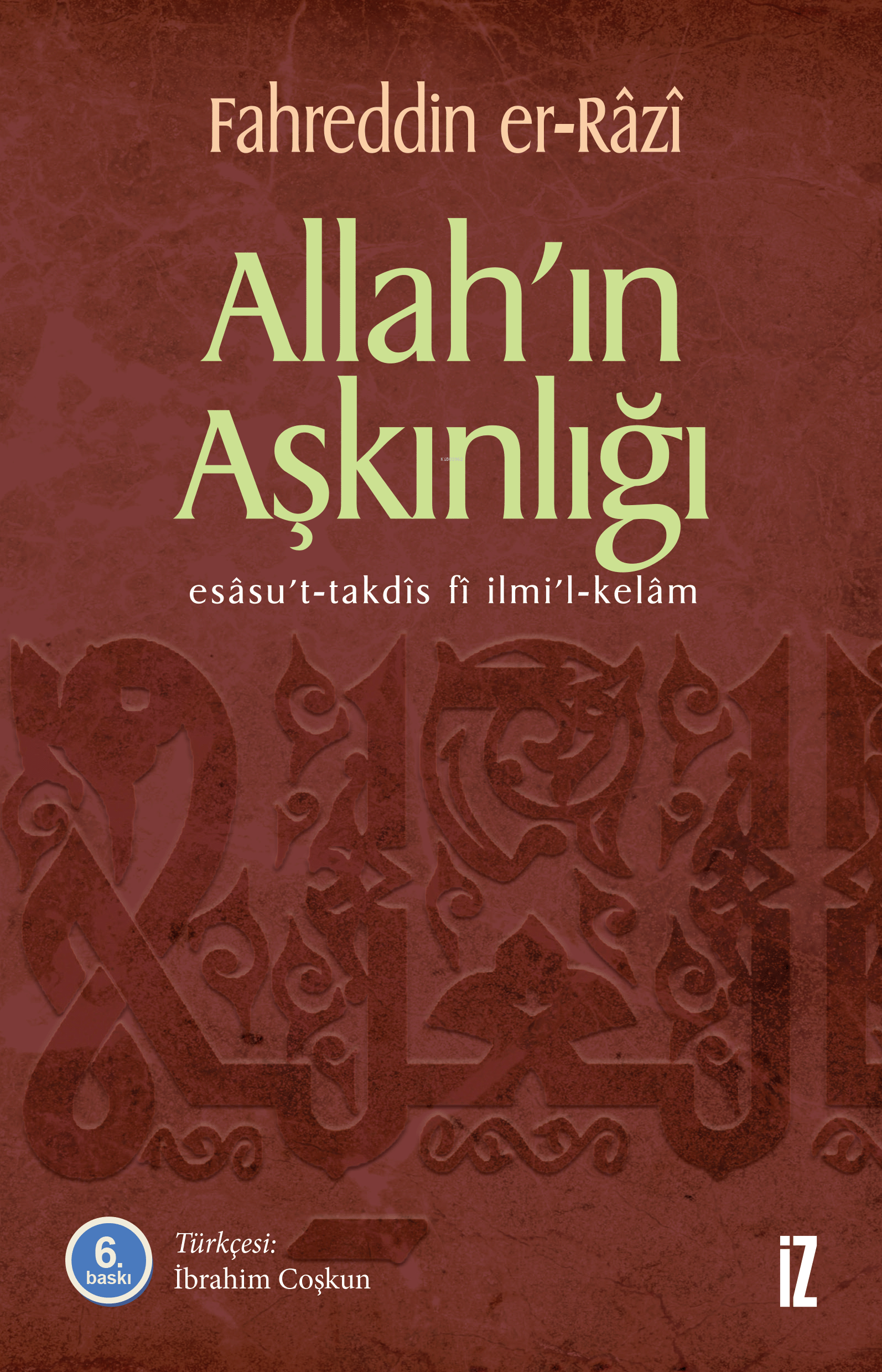 Allah'ın Aşkınlığı; Esasu't-Takdis fi İlmi'l-Kelam