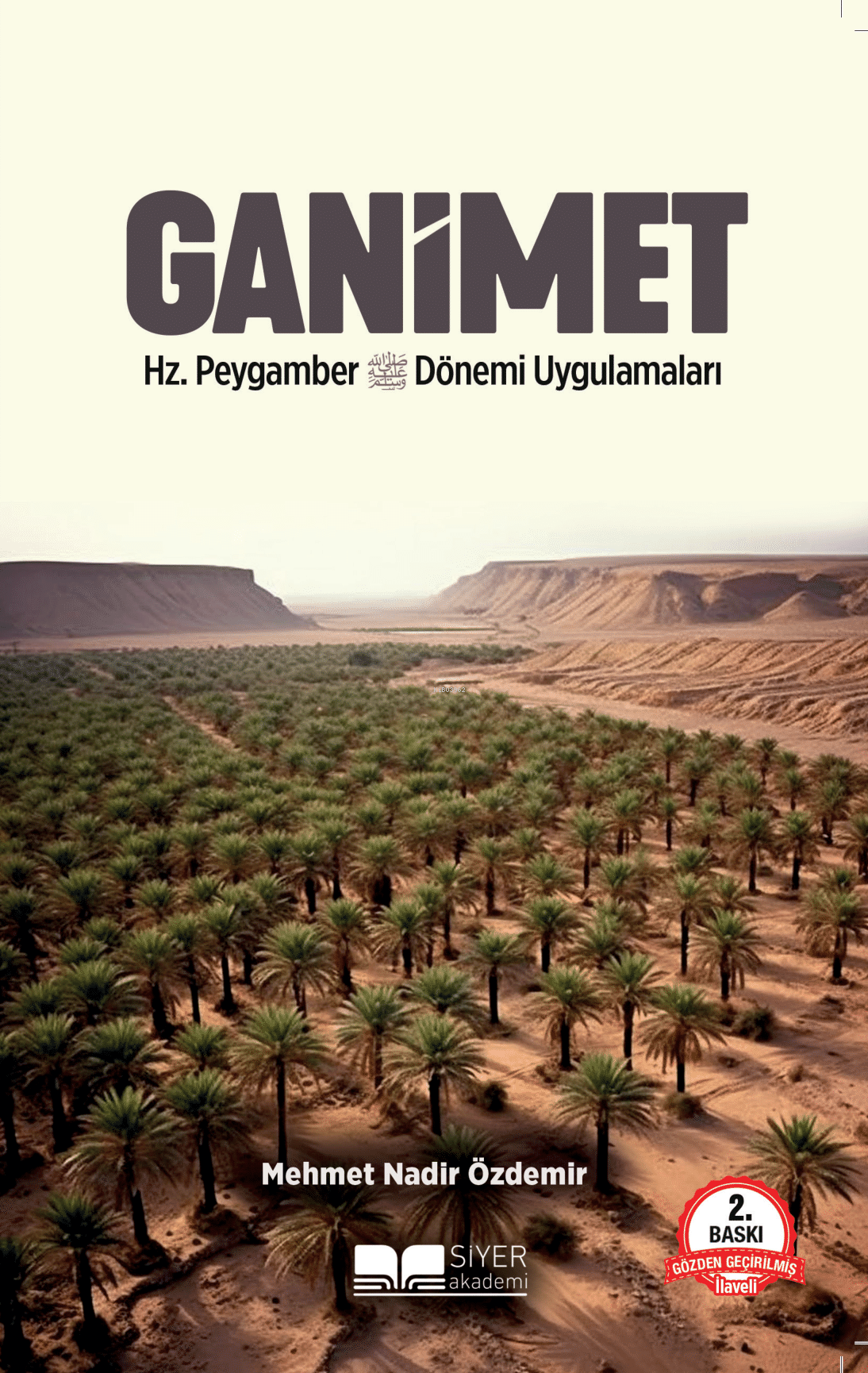 Ganimet Hz.Peygamber Döneminde Uygulamaları