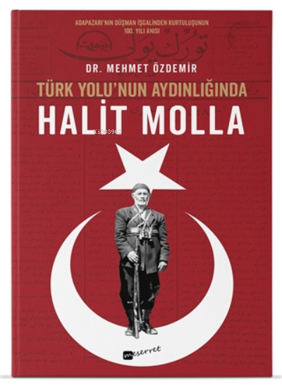 Türk Yolu'nun Aydınlığında Halit Molla