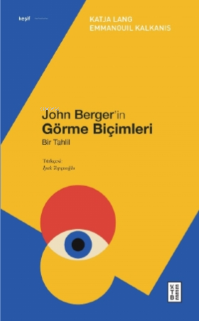 John Berger’in Görme Biçimleri;Bir Tahlil