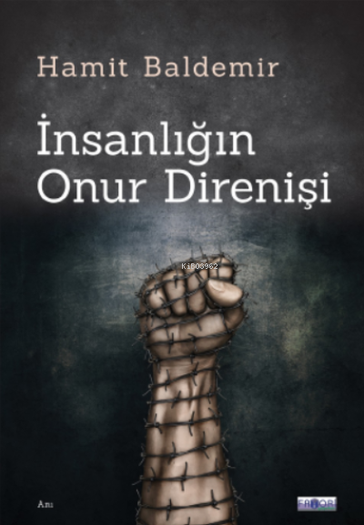 İnsanlığın Onur Direnişi