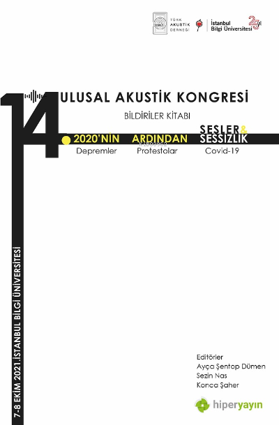 14 Ulusal Akustik Kongresi Bildiriler Kitabı 2020’nin Ardından Sesler, Sessizlik