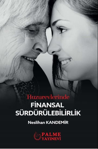 Huzurevlerinde Finansal Sürdürülebilirlik