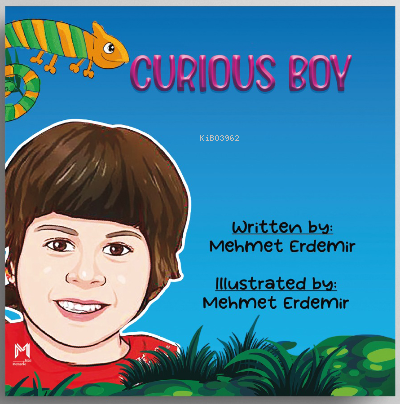  Curious Boy | Curious Boy | Başak Şahin | Mehmet Erdemir | Memento Mori Yayınları | 9786258040203 