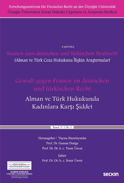 Alman ve Türk Hukukunda Kadınlara Karşı Şiddet