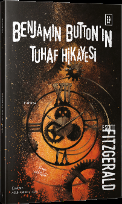  Benjamin Buttonın Tuhaf Hikâyesi | Benjamin Buttonın Tuhaf Hikâyesi | F Scott Fitzgerald | Parodi Bayilik | 8690101758836 
