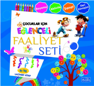  Eğlenceli Faaliyet Seti Lacivert Kitap– 4 Yaş Üzeri | Eğlenceli Faaliyet Seti Lacivert Kitap– 4 Yaş Üzeri | Ahmet Yanar | Parıltı Yayıncılık | 9786053035572 