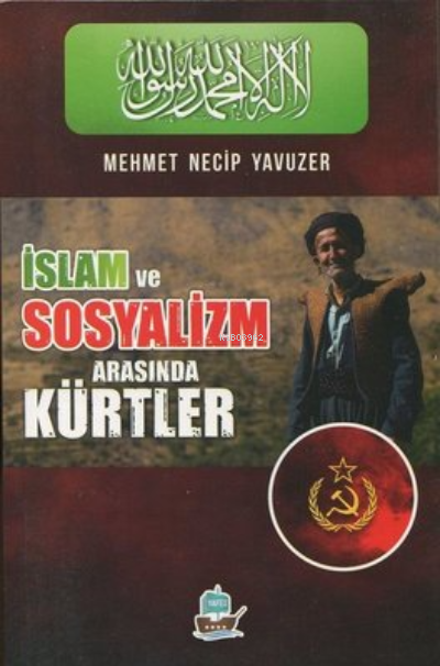İslam ve Sosyalizm Arasında Kürtler