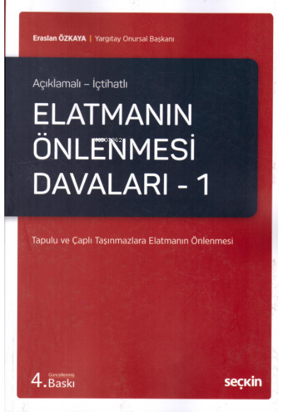  Elatmanın Önlenmesi Davaları – 1 | Eraslan Özkaya | Seçkin Yayıncılık | 9789750253560 | 
