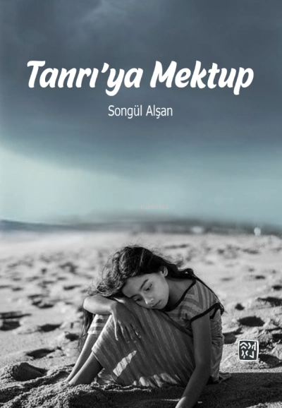  Tanrıya Mektup | Songül Alşan | Kutlu Yayınevi | 9786258389975 | 